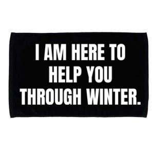 I Am Here To Help You Through Winter Cute Gift Microfiber Hand Towel