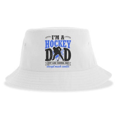 Im A Hockey Dad Just Like A Normal Dad Except Much Cooler Cool Gift Sustainable Bucket Hat