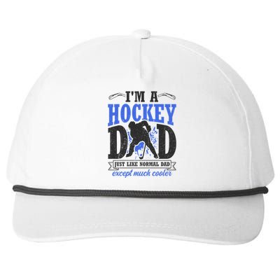 Im A Hockey Dad Just Like A Normal Dad Except Much Cooler Cool Gift Snapback Five-Panel Rope Hat