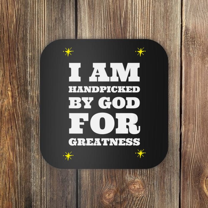 I AM HANDPICKED Coaster