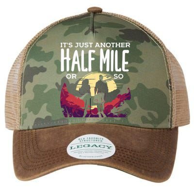 Its Another Half Mile Or So Mountain Hiking Gift Legacy Tie Dye Trucker Hat