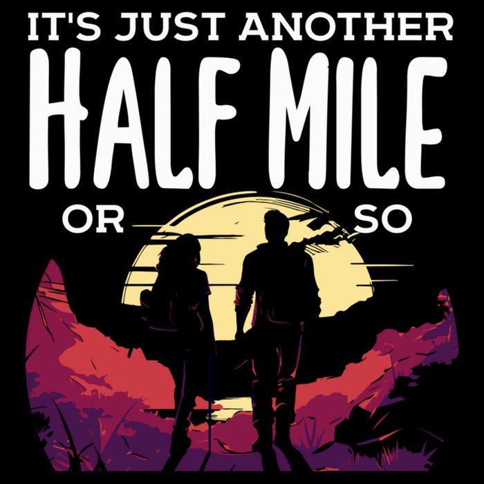 Its Another Half Mile Or So Mountain Hiking Gift Youth Performance Sprint T-Shirt