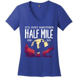 Its Another Half Mile Or So Mountain Hiking Gift Women's V-Neck T-Shirt