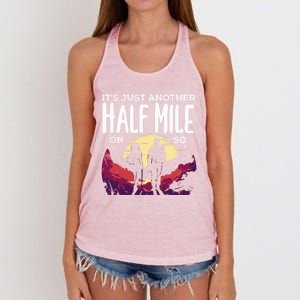 Its Another Half Mile Or So Mountain Hiking Gift Women's Knotted Racerback Tank