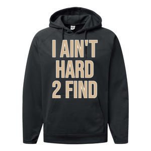 I Aint Hard 2 Find Buffaloes Football Performance Fleece Hoodie