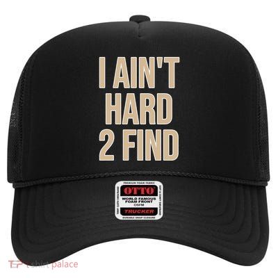 I Aint Hard 2 Find Buffaloes Football High Crown Mesh Back Trucker Hat