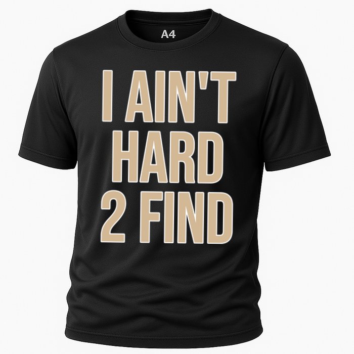 I Aint Hard 2 Find Buffaloes Football Cooling Performance Crew T-Shirt