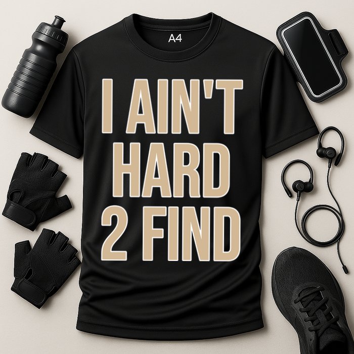 I Aint Hard 2 Find Buffaloes Football Cooling Performance Crew T-Shirt