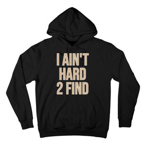 I Aint Hard 2 Find Buffaloes Football Hoodie