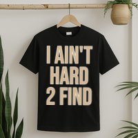 I Aint Hard 2 Find Buffaloes Football T-Shirt