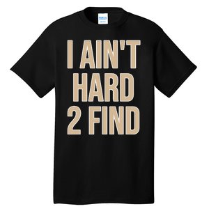 I Aint Hard 2 Find Buffaloes Football Tall T-Shirt