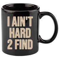 I Aint Hard 2 Find Buffaloes Football 11oz C Handle Ceramic Mug