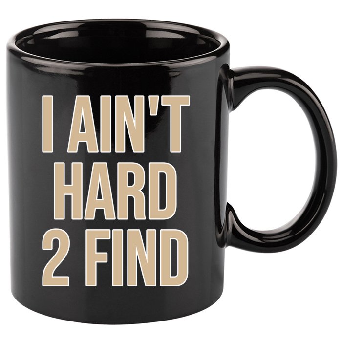 I Aint Hard 2 Find Buffaloes Football 11oz C Handle Ceramic Mug