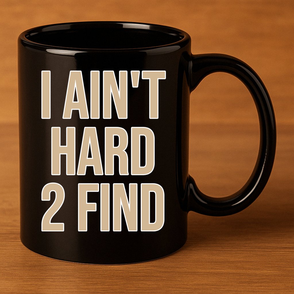 I Aint Hard 2 Find Buffaloes Football 11oz C Handle Ceramic Mug