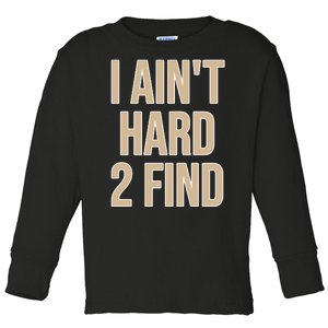 I Aint Hard 2 Find Buffaloes Football Toddler Long Sleeve Shirt