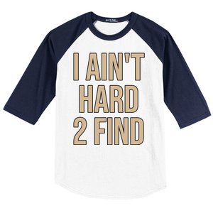 I Aint Hard 2 Find Buffaloes Football Baseball Sleeve Shirt