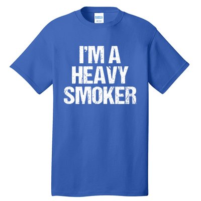 I'm A Heavy Smoker Bbq Grill Barbecue Meaningful Gift Tall T-Shirt