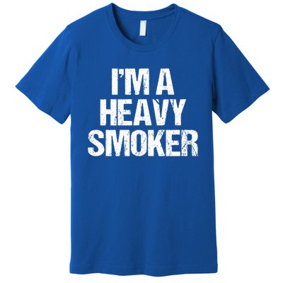 I'm A Heavy Smoker Bbq Grill Barbecue Meaningful Gift Premium T-Shirt