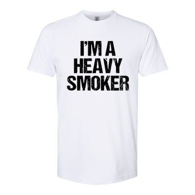 I'm A Heavy Smoker Bbq Grill Barbecue Meaningful Gift Softstyle CVC T-Shirt