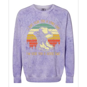 I Ain't Here For A Long Time I'm Here For A Good Time Colorblast Crewneck Sweatshirt