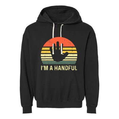 IM A Handful Vintage 5th Birthday 2016 Birthday Garment-Dyed Fleece Hoodie