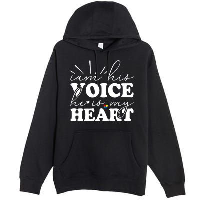 I Am His Voice He Is My Heart Autism Awareness Premium Pullover Hoodie