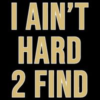 I Ain't Hard 2 Find Cropped Pullover Crew
