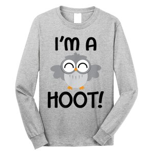 I'm A Hoot! Happy Little Owl Pun Long Sleeve Shirt