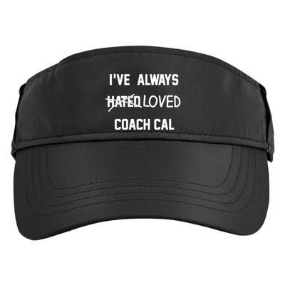 IVe Always Hated Loved Coach Cal Adult Drive Performance Visor