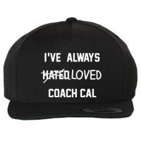 IVe Always Hated Loved Coach Cal Wool Snapback Cap