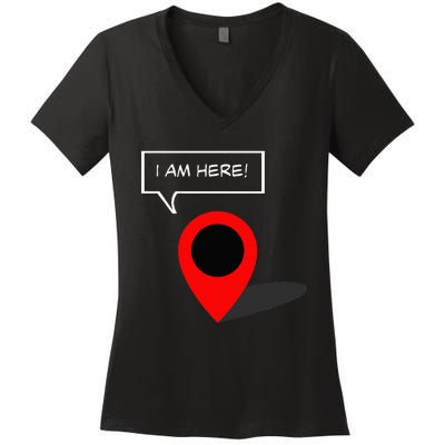 I Am Here GPS Map Location Coordination Humor Novelty Women's V-Neck T-Shirt