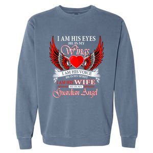 I Am His Wife He Is My Guardian Angel For Wife Lost Husband Gift Garment-Dyed Sweatshirt