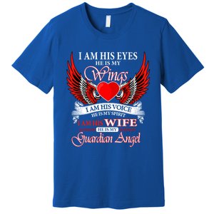 I Am His Wife He Is My Guardian Angel For Wife Lost Husband Gift Premium T-Shirt