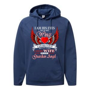 I Am His Wife He Is My Guardian Angel For Wife Lost Husband Gift Performance Fleece Hoodie