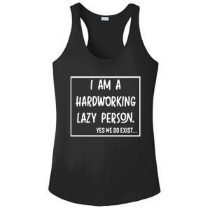 IM A Hardworking Lazy Person Ladies PosiCharge Competitor Racerback Tank