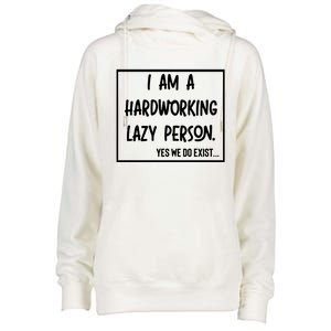 IM A Hardworking Lazy Person Womens Funnel Neck Pullover Hood