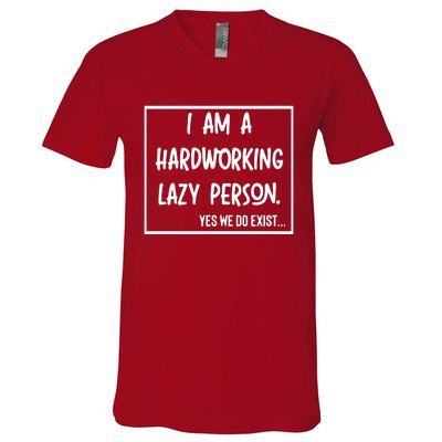 IM A Hardworking Lazy Person V-Neck T-Shirt