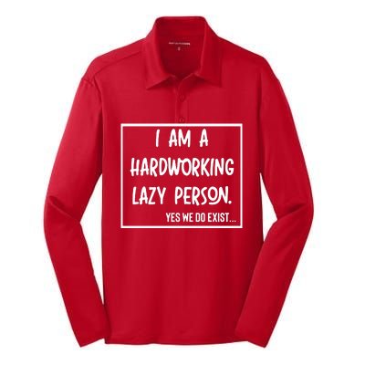 IM A Hardworking Lazy Person Silk Touch Performance Long Sleeve Polo