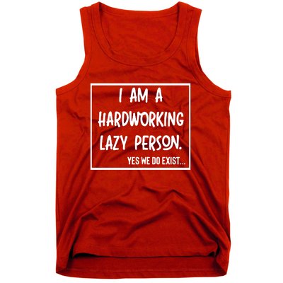 IM A Hardworking Lazy Person Tank Top