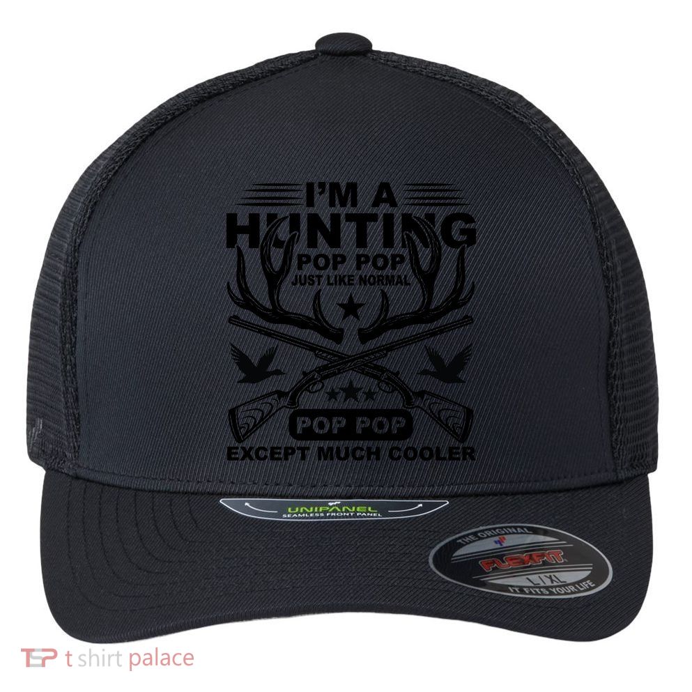I'm A Hunting T Flexfit Unipanel Trucker Cap