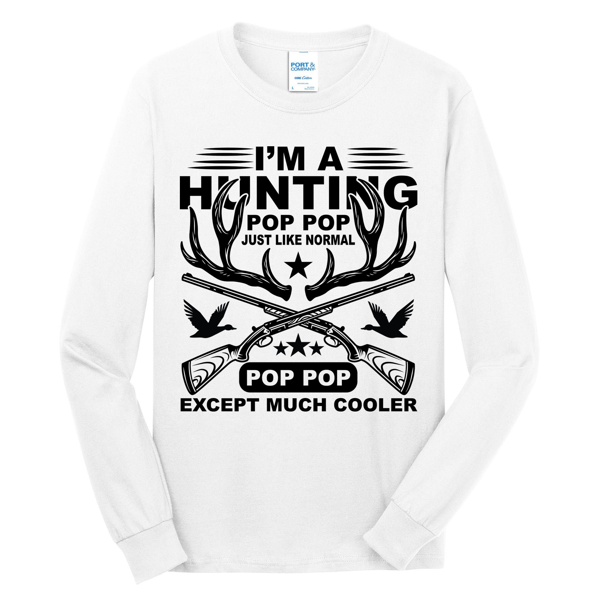 I'm A Hunting T Tall Long Sleeve T-Shirt