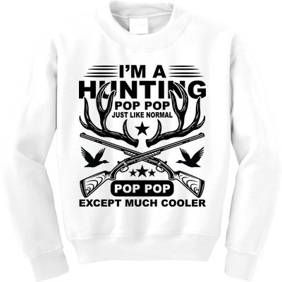 I'm A Hunting T Kids Sweatshirt