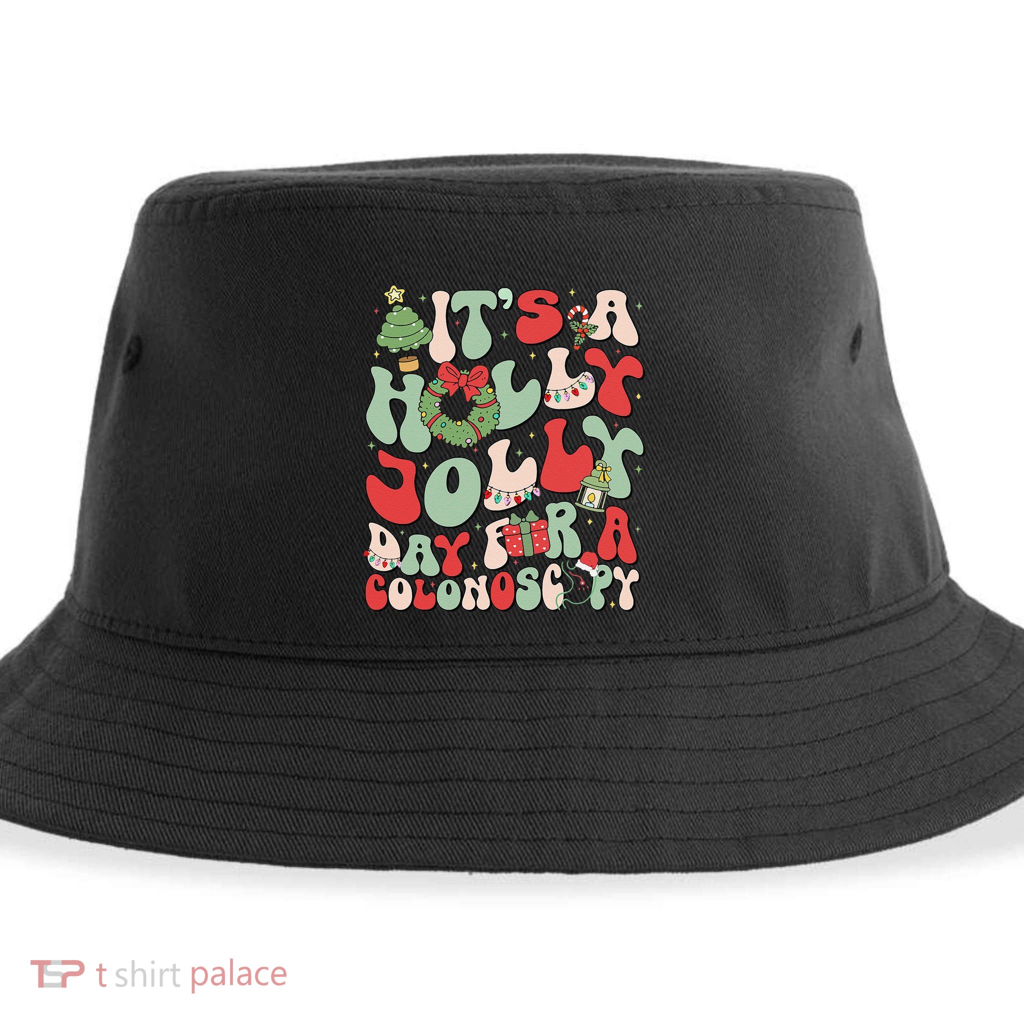 ItS A Holly Xmas Day For A Colonoscopy Christmas Sustainable Bucket Hat