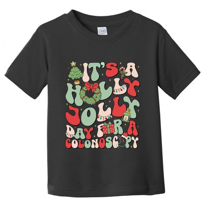 ItS A Holly Xmas Day For A Colonoscopy Christmas Toddler T-Shirt