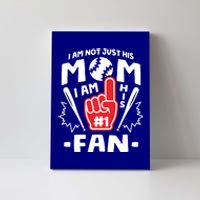 I Am His Number 1 Fan Funny Baseball Mom Gift Great Gift Canvas