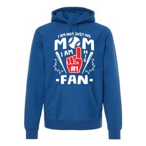 I Am His Number 1 Fan Funny Baseball Mom Gift Great Gift Premium Hoodie