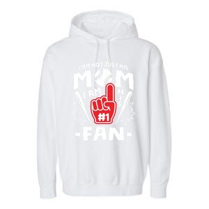 I Am His Number 1 Fan Funny Baseball Mom Gift Great Gift Garment-Dyed Fleece Hoodie