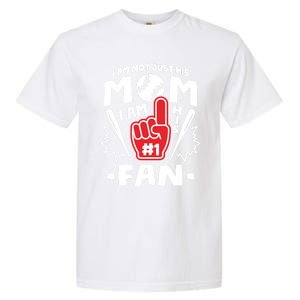 I Am His Number 1 Fan Funny Baseball Mom Gift Great Gift Garment-Dyed Heavyweight T-Shirt