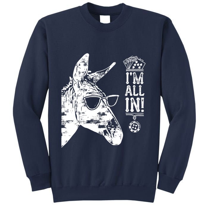 I'm All In Funny Poker Donkey Sweatshirt