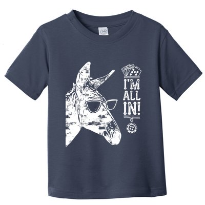 I'm All In Funny Poker Donkey Toddler T-Shirt
